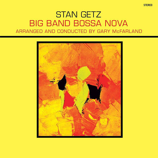 STAN GETZ - BIG BAND BOSSA NOVA (YELLOW COLOURED) VINYL