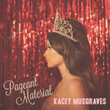 KACEY MUSGRAVES - PAGEANT MATERIAL VINYL