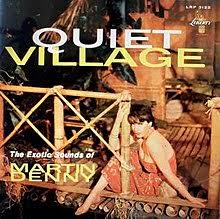 MARTIN DENNY - QUIET VILLAGE VINYL