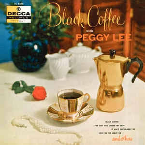 PEGGY LEE - BLACK COFFEE (USED VINYL M- EX+)