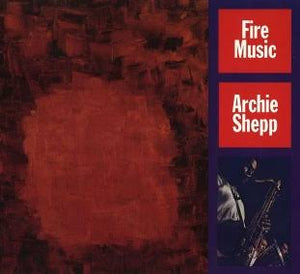 ARCHIE SHEPP - FIRE MUSIC VINYL