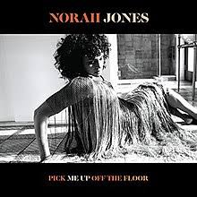 NORAH JONES - PICK ME UP OFF THE FLOOR VINYL