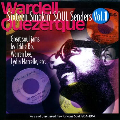 WARDELL QUEZERQUE - SIXTEEN SMOKIN SOUL SENDERS VOL. 1 VINYL