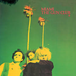 GUN CLUB - MIAMI (LAVA COLOURED) (2LP) VINYL