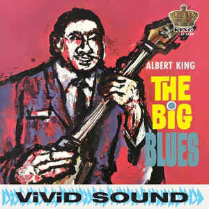 ALBERT KING - THE BIG BLUES (BLUE COLOURED) VINYL