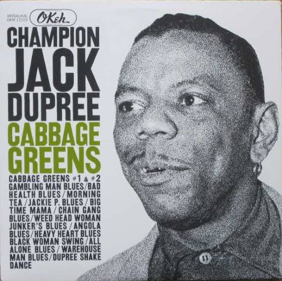 CHAMPION JACK DUPREE - CABBAGE GREENS (USED VINYL M- M-)