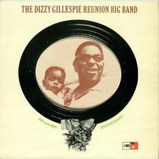 DIZZY GILLESPIE - REUNION BIG BAND 20TH AND 30TH ANNIVERSARY VINYL