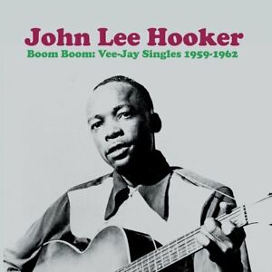JOHN LEE HOOKER - BOOM BOOM: VEE JAY SINGLES 1959-1962 VINYL