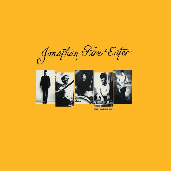 JONATHAN FIRE EATER - TREMBLE UNDER BLOOM LIGHTS VINYL