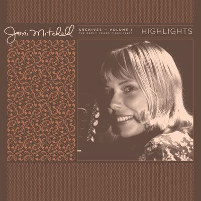 JONI MITCHELL - ARCHIVES VOL 1: THE EARLY YEARS HIGHLIGHTS 1963-1967) VINYL RSD 2021