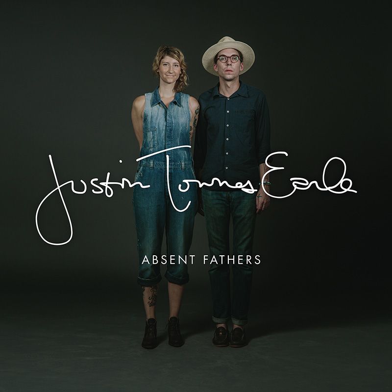 JUSTIN TOWNES EARLE - ABSENT FATHERS CD