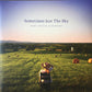 MARY CHAPIN CARPENTER - SOMETIMES JUST THE SKY (2LP) VINYL
