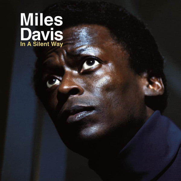 MILES DAVIS - IN A SILENT WAY VINYL