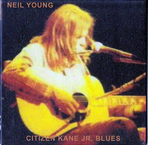 NEIL YOUNG  - CITIZEN KANE JR. BLUES 1974 CD