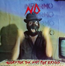 NO - GLORY FOR THE SHIT FOR BRAINS (USED VINYL 1987 AUS M- M-)