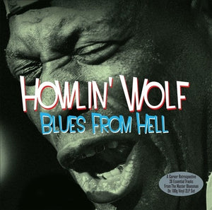 HOWLIN' WOLF - BLUES FROM HELL (2LP) VINYL