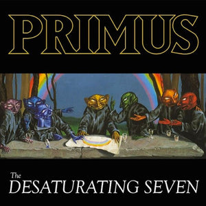 PRIMUS - THE DESATURATING SEVEN (COLOURED) VINYL