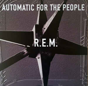 R.E.M. - AUTOMATIC FOR THE PEOPLE VINYL