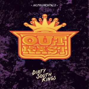 OUTKAST - INSTRUMENTALS DIRTY SOUTH KINGS VINYL