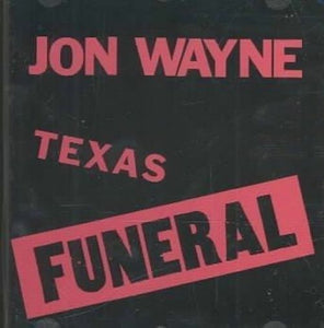 JON WAYNE - TEXAS FUNERAL VINYL