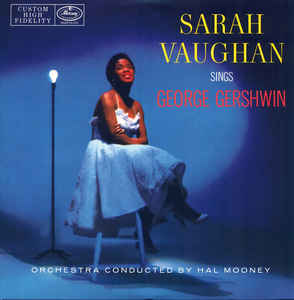 SARAH VAUGHAN WITH HAL MOONEY & HIS ORCHESTRA ‎- SARAH VAUGHAN SINGS GEORGE GERSHWIN (2LP) VINYL