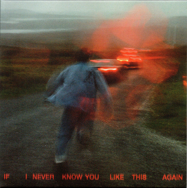 SOAK - IF I NEVER KNOW YOU LIKE THIS AGAIN (COLOURED) VINYL