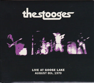 STOOGES - LIVE AT GOOSE LAKE AUGUST 8TH 1970 CD