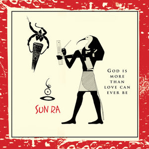 SUN RA - GOD IS MORE THAN LOVE CAN EVER BE VINYL