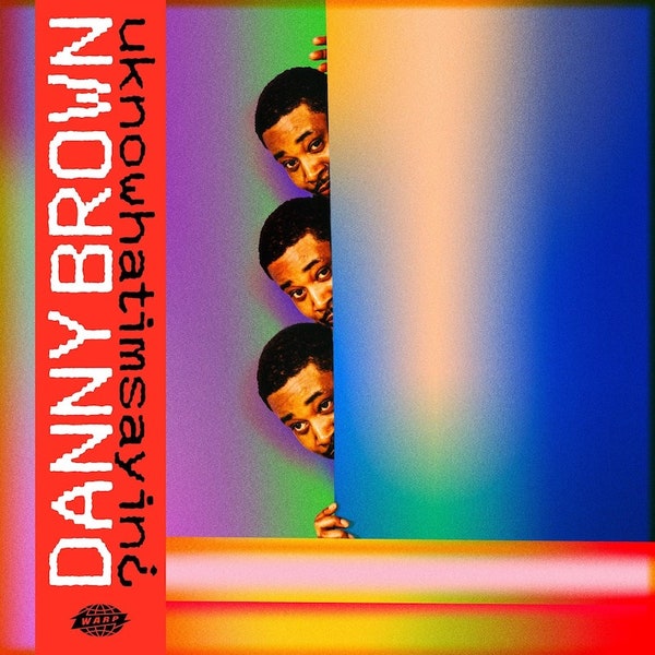 DANNY BROWN - UKNOWWHATIMSAYIN VINYL